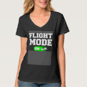 Flight Mode On Aviation Aviator Pilot T-shirt (Voorkant)