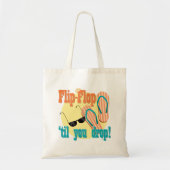 Flip Flop totdat je neervalt Tote Bag (Voorkant)