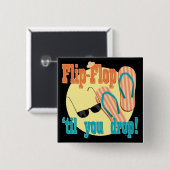 Flip Flop totdat je neervalt Vierkante Button 5,1 Cm (Voorkant /achterkant)