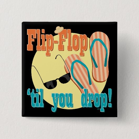 Flip Flop totdat je neervalt Vierkante Button 5,1 Cm (Voorkant)