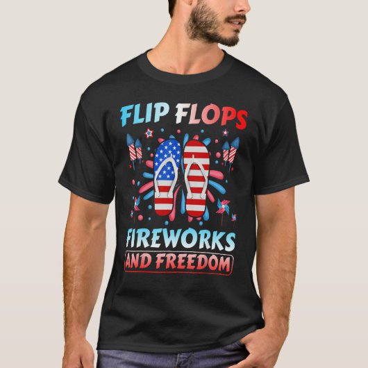 Flip Flops Fireworks And Freedom 4th Of July Flag T-shirt (Voorkant)