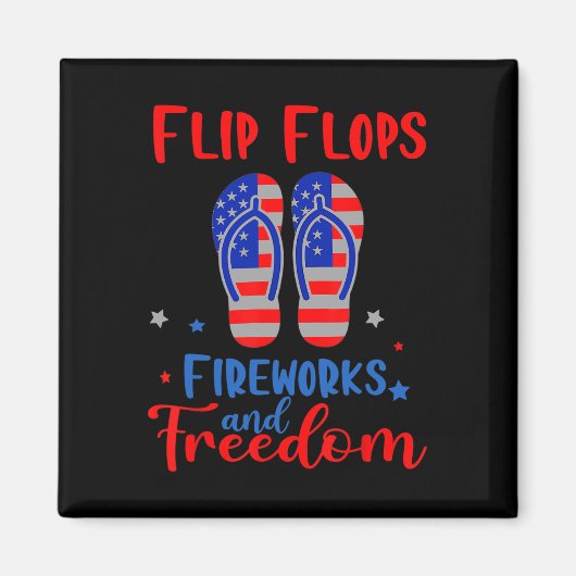 Flip Flops Fireworks And Freedom American Flag 4th Magneet (Voorkant)