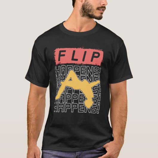 Flip gebeurt Parkour Freerunner Freerunning T-shirt (Voorkant)