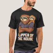 Flipper of the House Daddy Hard Work Dad Dedicatio T-shirt (Voorkant)