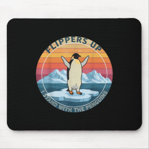 Flippers omhoog Ik sta met de Pinguïns Grappige Pi Muismat