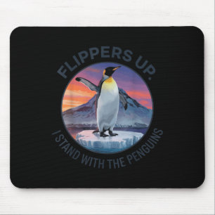 Flippers omhoog Ik sta met de pinguïns Muismat