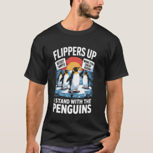Flippers up Funny Resist Penguins protesteren tege T-shirt