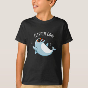 Flippin Cool Funny Dolphin Pun Dark BG T-shirt