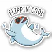 Flippin Cool Funny Dolphin Pun Sticker (Voorkant)