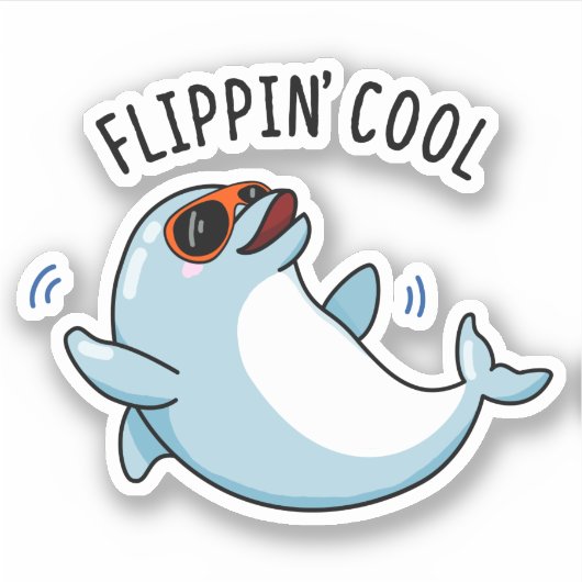 Flippin Cool Funny Dolphin Pun Sticker (Voorkant)