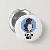 Flippin Cool Funny Penguin Pun Ronde Button 5,7 Cm (Voorkant /achterkant)
