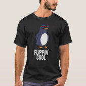 Flippin Cool Funny Penguin Pun T-shirt (Voorkant)