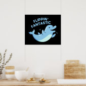Flippin Fantastic Funny Dolphin Pun Dark BG Poster (Keuken)
