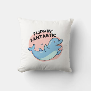 Flippin Fantastic Funny Dolphin Pun Kussen
