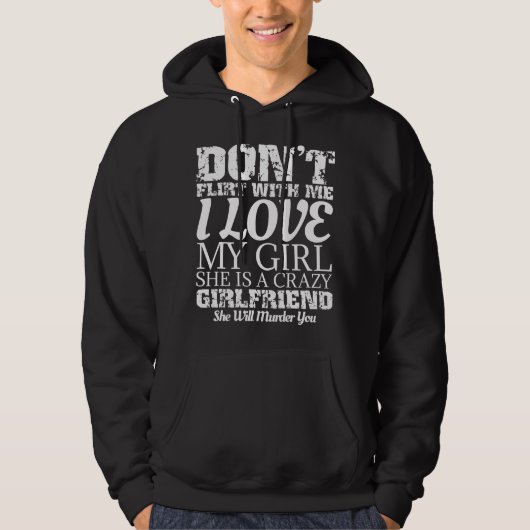 Flirt Niet Met Me Hoodie (Voorkant)