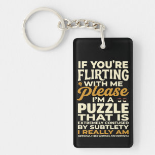 Flirten met mij, alsjeblieft, verward puzzel grapp sleutelhanger