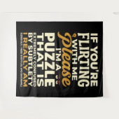 Flirten met mij, alsjeblieft, verward puzzel grapp wandkleed (Voorkant (horizontaal))