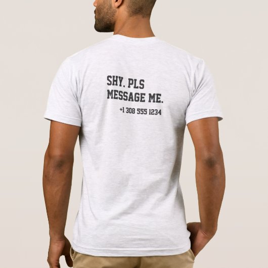 Flirterende Introverte Verlegen Stuur Me Mijn Numm T-shirt (Achterkant)