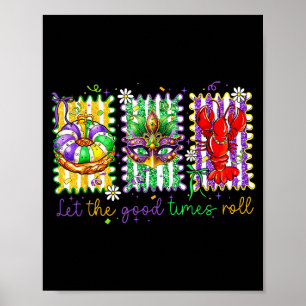 Flirterige Mardi Gras Laat de goede tijden rollen Poster
