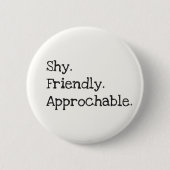 Flirting Introverts Shy Friendly Approachable Ronde Button 5,7 Cm (Voorkant)