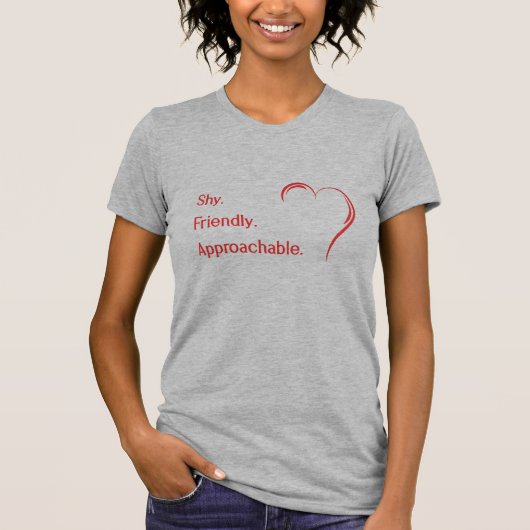 Flirting Introverts Shy Friendly Approachable T-shirt (Voorkant)