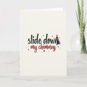 Flirty Christmas Card Slide Down My Chimney Kaart (Voorkant)