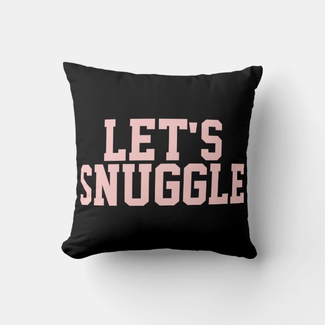 Flirty Let's Snuggle Quote Kussen (Voorkant)