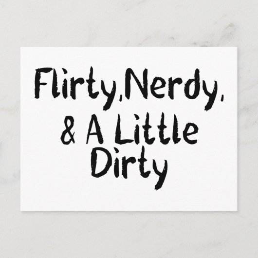 Flirty Nerdy & A Little Dirty Briefkaart (Voorkant)