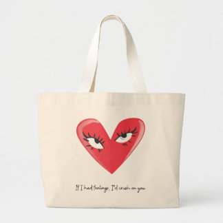 Flirty Tas: Als ik gevoelens had, zou ik je verple Grote Tote Bag