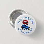 Flirty Thespians Ronde Button 3,2 Cm (Voorkant /achterkant)