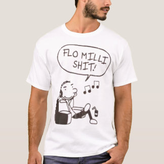 FLO MILLI SHITT! T-SHIRT