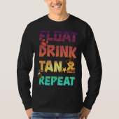 Float Drink Tan & Repeat Summer Vacation Beach Poo T-shirt (Voorkant)