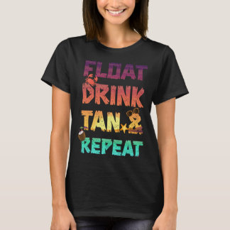Float Drink Tan & Repeat Zomer Vakantie Strand Poo T-shirt