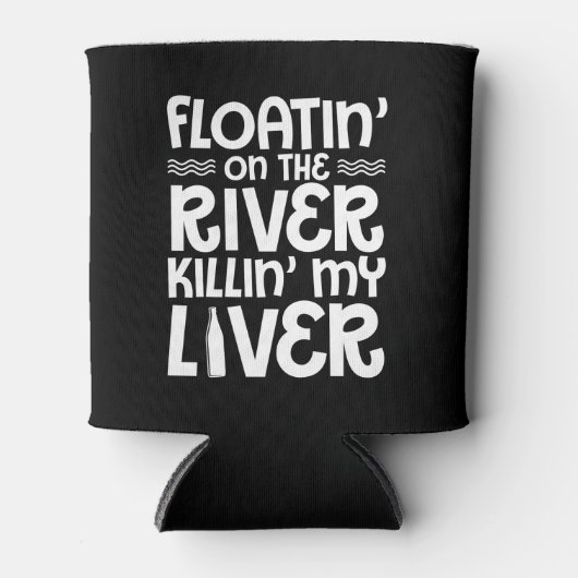 Floatin River Killin Lever Boating Wijn Blikjeskoeler (Voorkant)