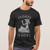 Floats and Hoes Grappige Float Trip Tubing River B T-shirt (Voorkant)