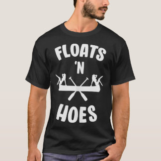 Floats N Hoes Grappige Float Trip River Canoe T-shirt