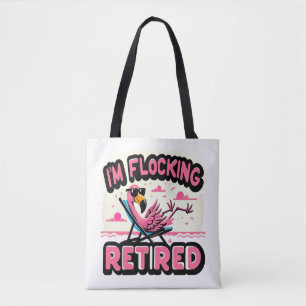 Flocking Gepensioneerd Grappig pensioen Flamingo Tote Bag