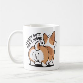 Floofy Butt Don’t Judge Corgi Humor Koffiemok
