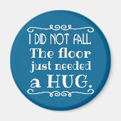 Floor Hug Funny Magneet (Voorkant)