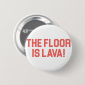Floor is Lava Ronde Button 5,7 Cm (Voorkant /achterkant)