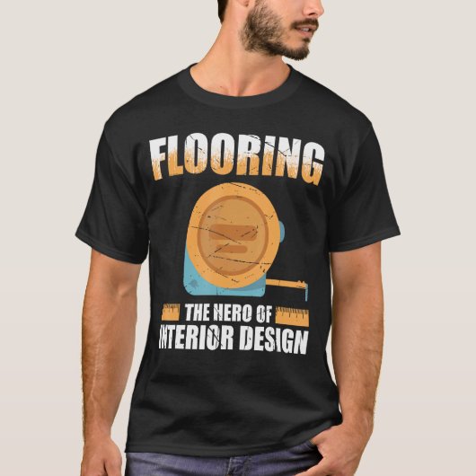 Flooring Installer For Prossional Installer Carpet T-shirt (Voorkant)