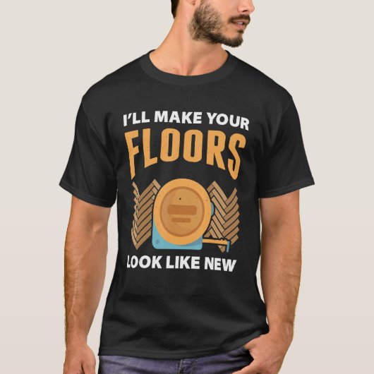 Flooring Installer For Prossional Installer Carpet T-shirt (Voorkant)