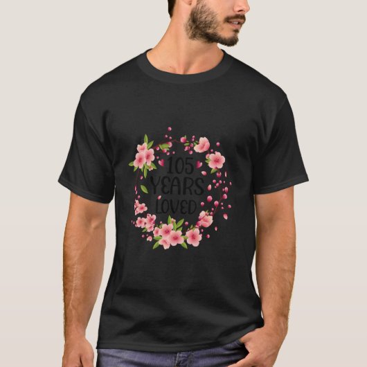 Floral 105 105Th 105 Years Loved T-shirt (Voorkant)