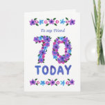 Floral 70th Birthday, voor Friend Kaart<br><div class="desc">Een ,  florale 70e verjaardag kaart voor een vriend. De nummers bestaan uit roze,  blauwe en paarse bloemen. Dit ontwerp is gemaakt van een handbeschilderd papieren collage van Judy Adamson en je kunt de binnentekst desgewenst bewerken.</div>