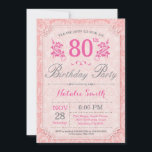Floral 80th Birthday Invitation Pink for Women Kaart<br><div class="desc">Floral 80th Birthday Invitation. Roze bloem. Vrouwen,  dame,  meisje-dag. 13e 15e 16e 18e 21e 30e 40e 50e 60e 70e 90e 100e,  Alle leeftijden. Voor verdere aanpassing,  te klikken gelieve de knoop "van de Aanpassing het"en ons ontwerphulpmiddel te gebruiken om deze sjabloon te wijzigen.</div>
