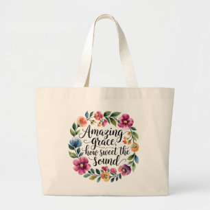 Floral Amazing Grace Grote Tote Bag