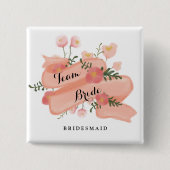 Floral  banner Bride Bridesmaid Vierkante Button 5,1 Cm (Voorkant)