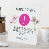 Floral Belangrijke mededeling - Spoel toiletweefse Reclamebord Met Voetstuk (Insitu)