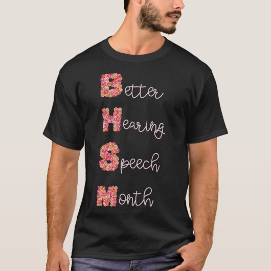 Floral Better Hearing and Speech Month T-shirt (Voorkant)