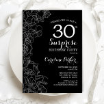 Floral Black White Surprise 30th Birthday Party Kaart<br><div class="desc">Floral Black White Surprise 30th Birthday Party Invitation. Minimalistisch modern design met botanische accenten en lettertype typografie. Eenvoudige bloemige uitnodigingskaart perfect voor een stijlvol vrouw verrassingsfeest. Kan op elke leeftijd worden aangepast. Uitnodigingen op Zazzle afdrukken of sjabloon voor digitaal afdrukken direct downloaden.</div>